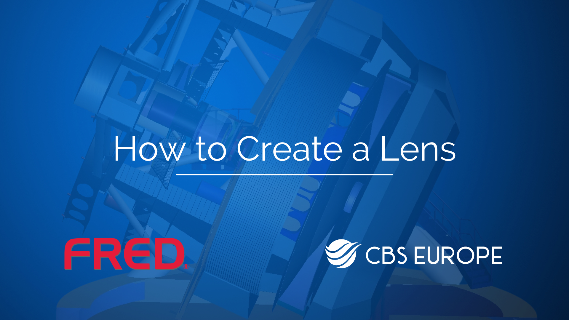 Guide on how to create a Lens in FRED