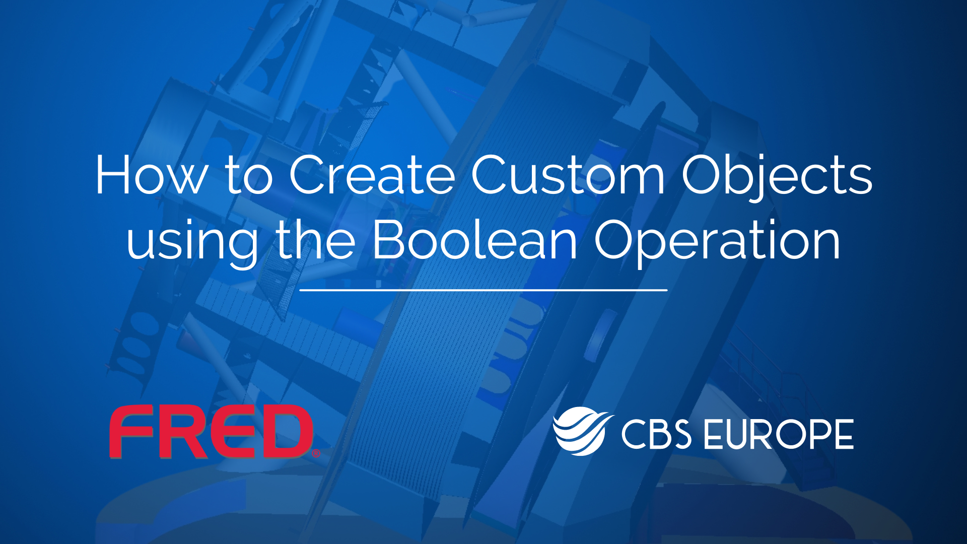 Guide on how to create custom objects using boolean operations in FRED