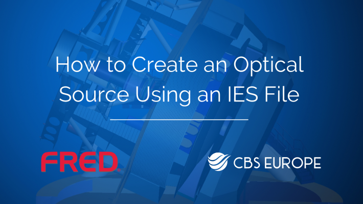 Guide on How to Create an Optical Source Using an IES File in FRED